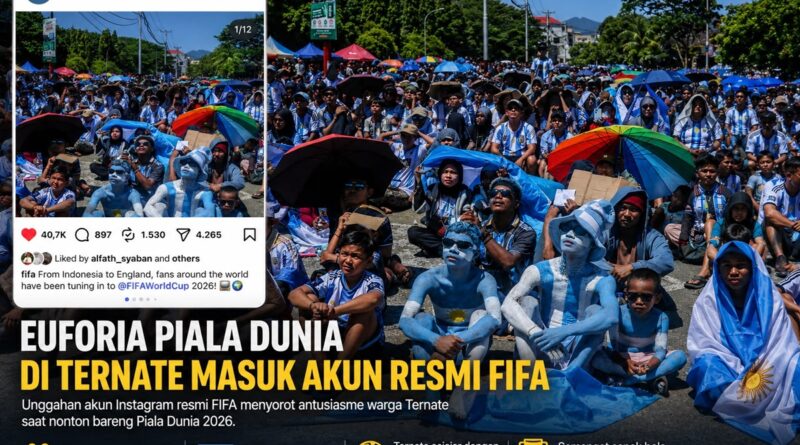 Viral! Nobar Piala Dunia di Ternate Masuk Akun Resmi FIFA, Jadi Sorotan Dunia